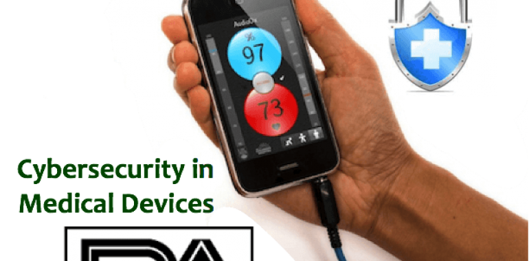 FDA Draft Guidance for Cybersecurity in Medical Devices